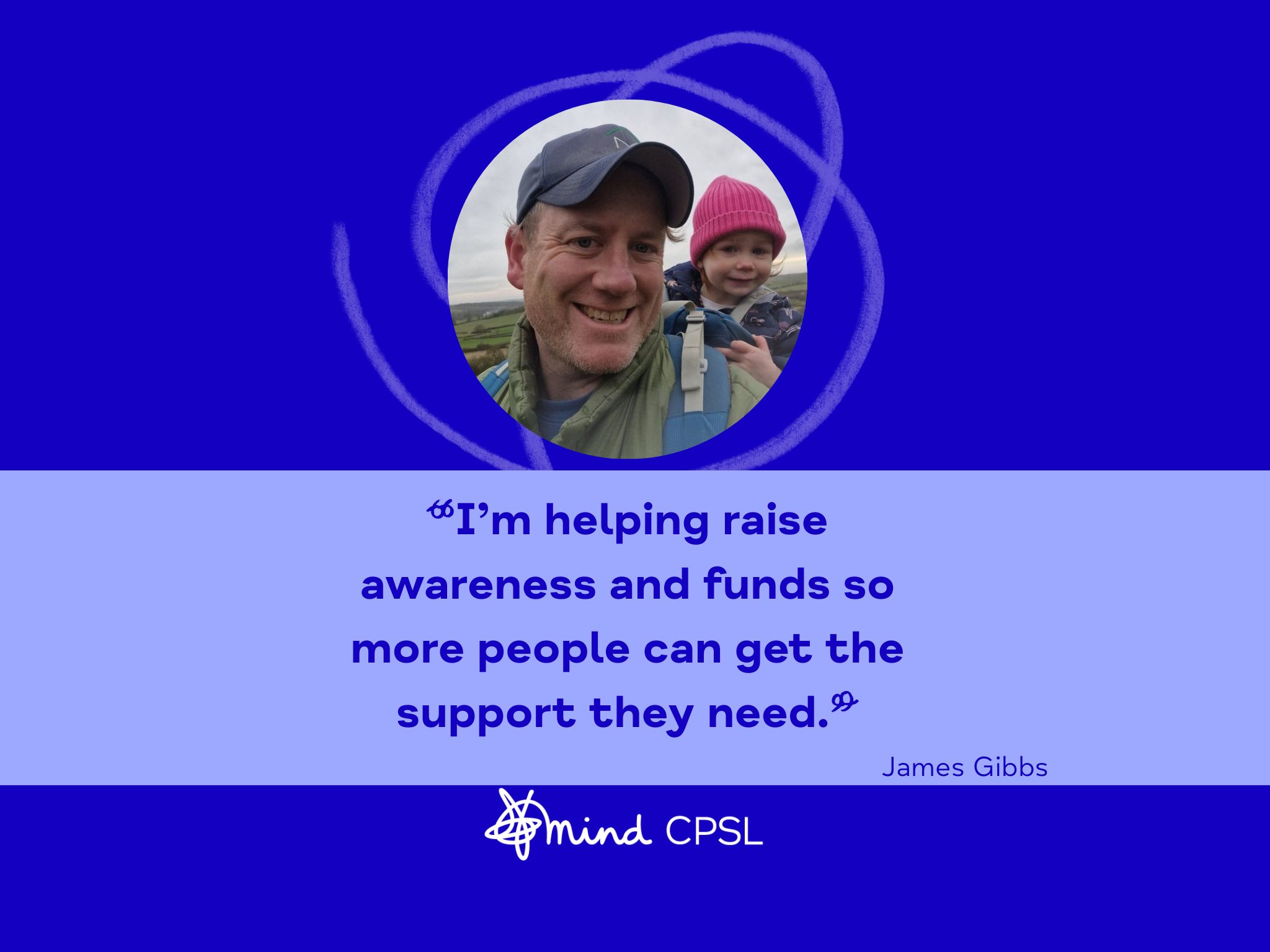 Im helping raise awareness and funds so more people can get the support they need. 2048 x 1536